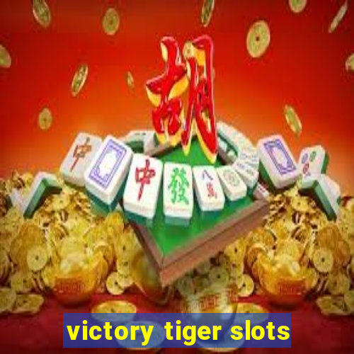 victory tiger slots